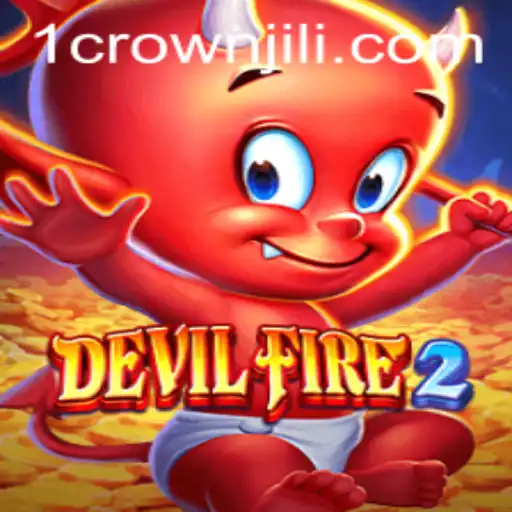 Discover the Exciting World of DevilFire2 with CROWNJILI