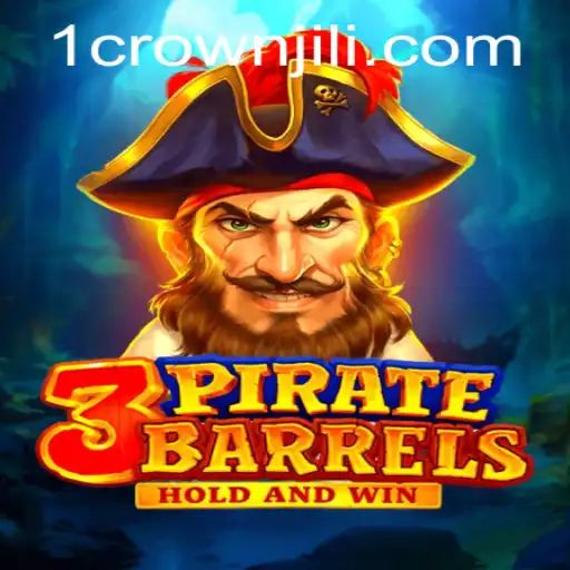 Discover the Thrilling World of 3PirateBarrels: An Exciting Adventure with CROWNJILI