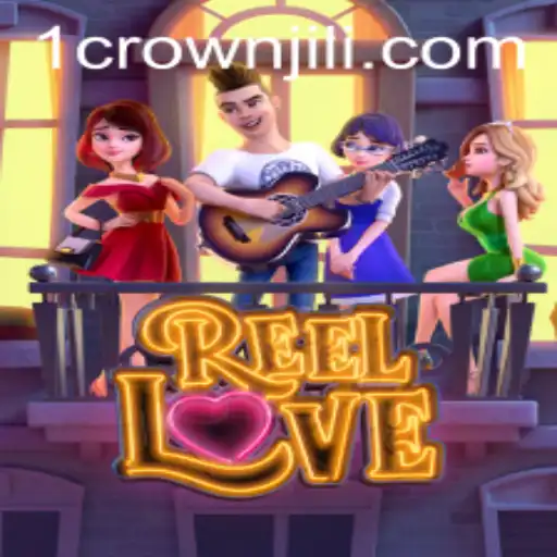 ReelLove: An Intriguing Journey into the World of CROWNJILI